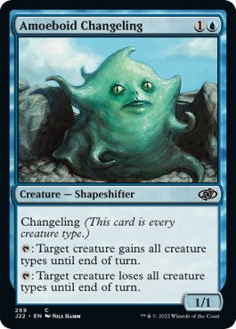 Amoeboid Changeling [J22 - 269]