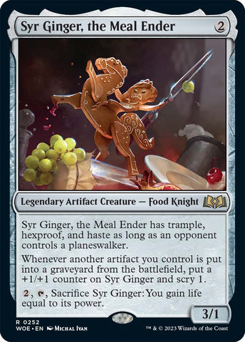 Syr Ginger, the Meal Ender [WOE - 252]