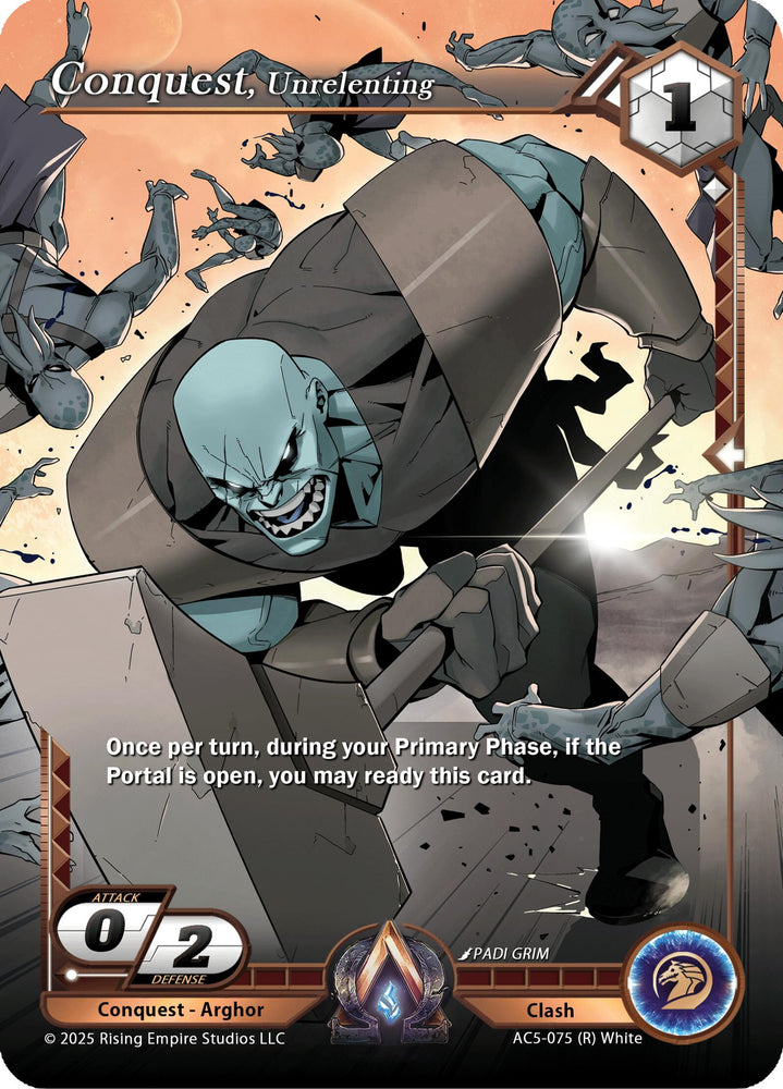 Conquest, Unrelenting