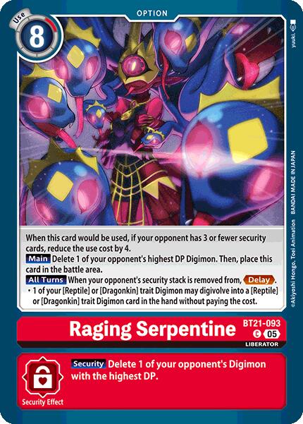 Raging Serpentine [BT21 - BT21-093 C]