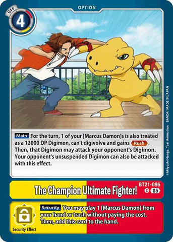 The Champion Ultimate Fighter! [BT21 - BT21-096 C]