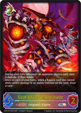 Seal Dragon, Blockade (SL)