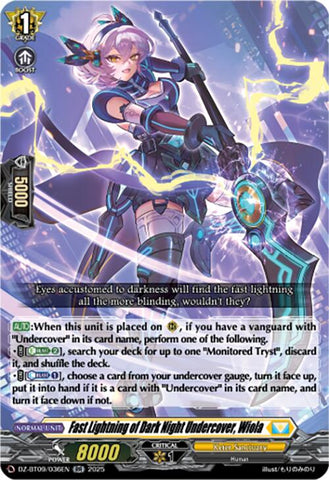 Fast Lightning of Dark Night Undercover, Wiola